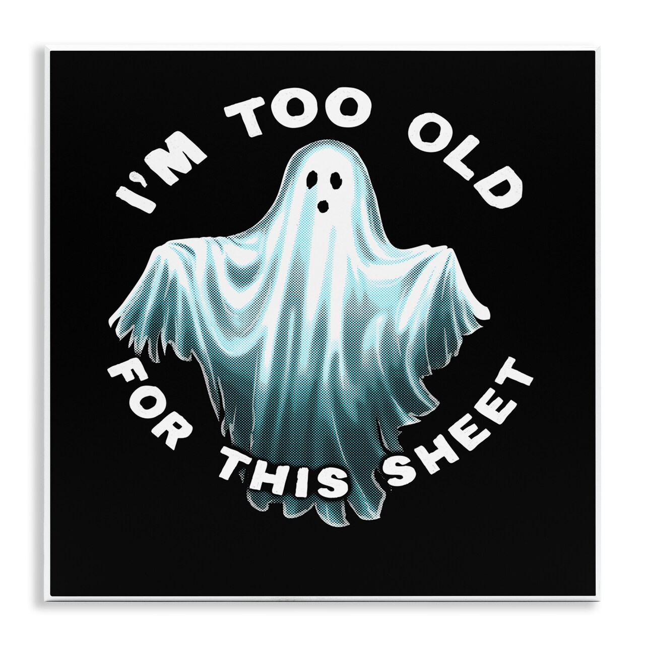 Stupell Industries Too Old For This Sheet Wall Plaque Art Design by Jedco Brands, Inc.